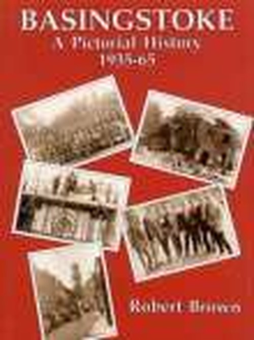 Basingstoke: A Pictorial History
