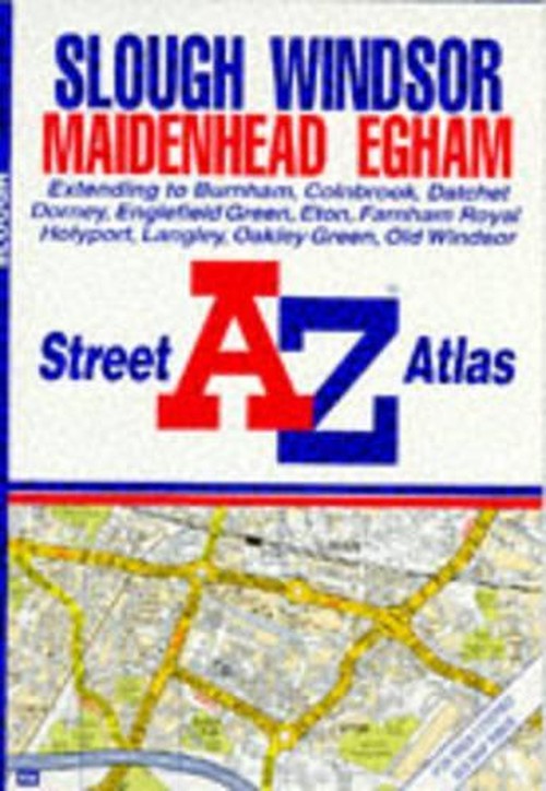 A-Z Street Atlas of Slough, Windsor