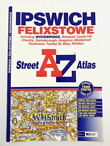 A-Z Ipswich and Felixstowe Street Atlas