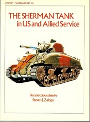 The Sherman Tank in United States and Allied Service