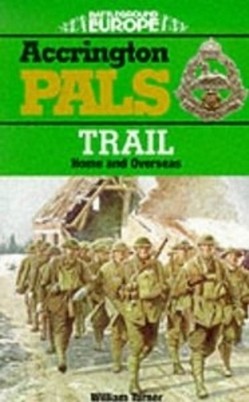 Accrington Pals Trail: Home and Overseas
