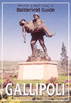 Major & Mrs Holt's (Gallipoli) Battlefield Guide to Gallipoli