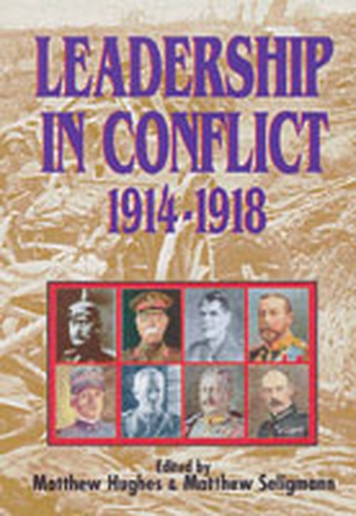 Leadership in Conflict 1914-1918