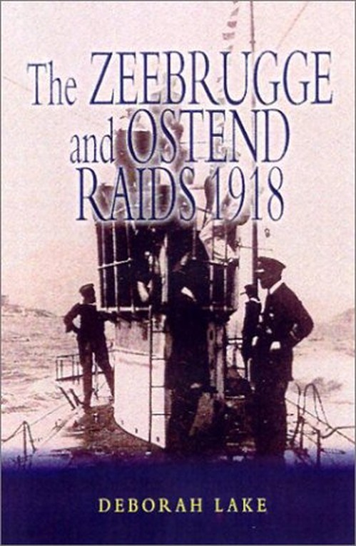 Zeebrugge and Ostend Raids 1918