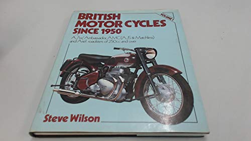 British Motor Cycles Since 1950