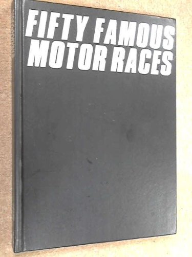 Fifty Famous Motor Races