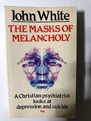 The Masks of Melancholy