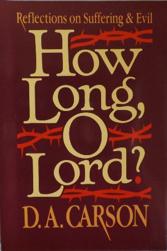 How Long, O Lord?