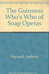 The Guinness Who's Who of Soap Operas