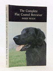 The Complete Flat Coated Retriever