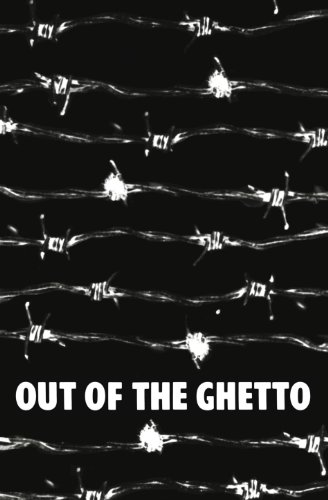 Out of the Ghetto