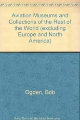 Aviation Museums and Collections of the Rest of the World (excluding Europe and North America)