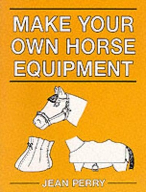 Make Your Own Horse Equipment