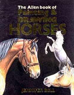The Allen Book of Painting and Drawing Horses