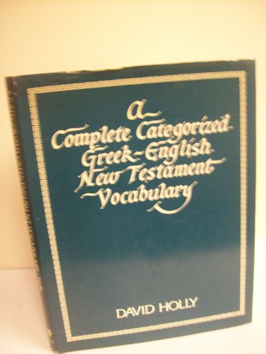 Complete Categorised Greek-English New Testament Vocabulary