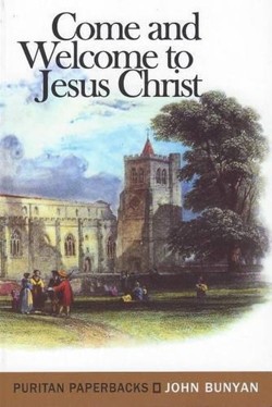 Come and Welcome to Jesus Christ