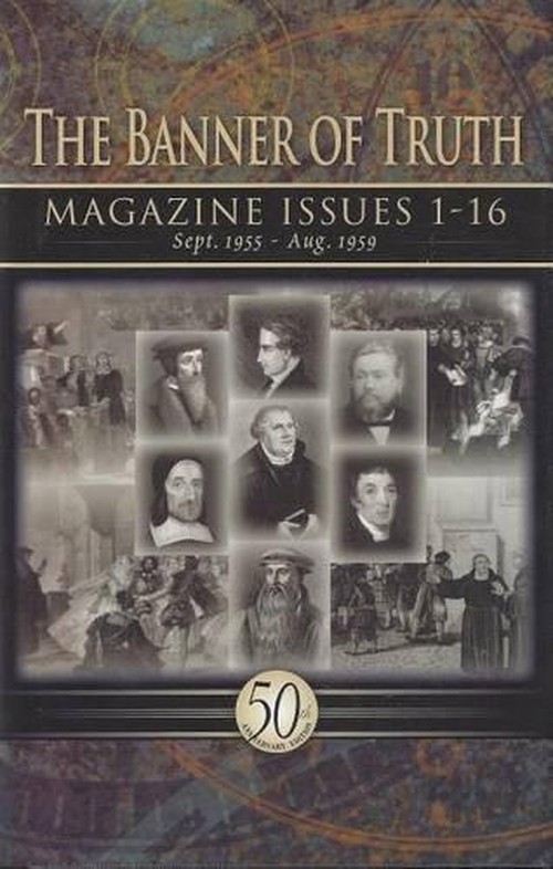 The Banner of Truth Magazines