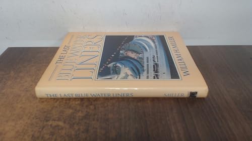 LAST BLUE WATER LINERS