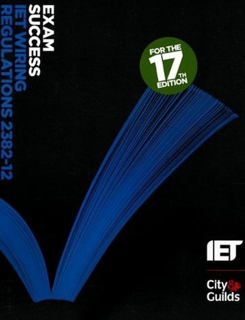 Exam Success: IET Wiring Regulations 2382-12