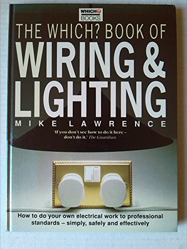 The "Which?" Book of Wiring and Lighting
