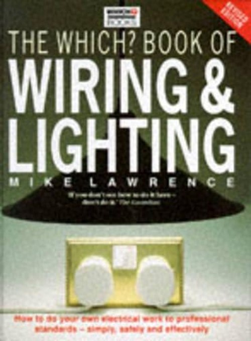 "Which?" Book of Wiring and Lighting