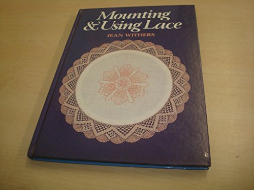 Mounting and Using Lace