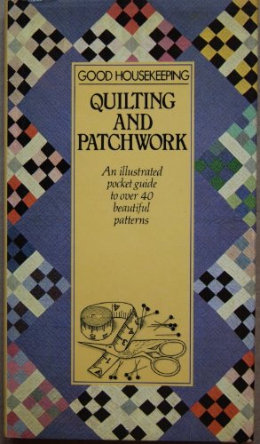 "Good Housekeeping" Quilting and Patchwork
