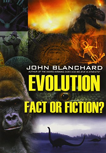 Evolution: Fact or Fiction?