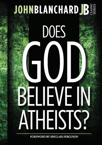 Does God believe in atheists?