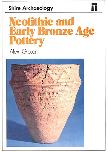 Neolithic and Early Bronze Age Pottery