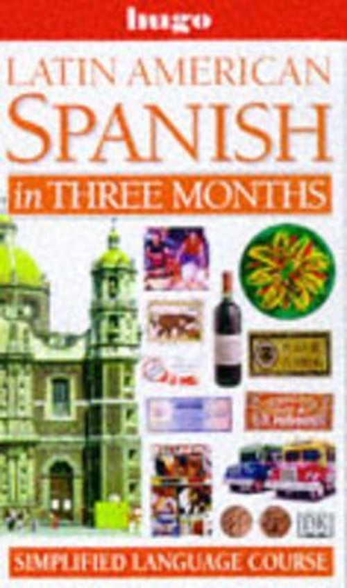 Hugo: In Three Months: Latin American Spanish (Revised)