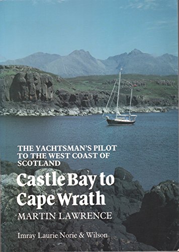 The Yachtsman's Pilot to the West Coast of Scotland