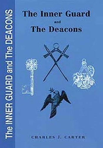 The Inner Guard and the Deacons