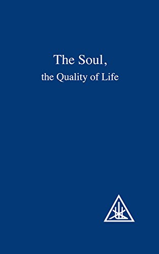 The Soul: The Quality of Life