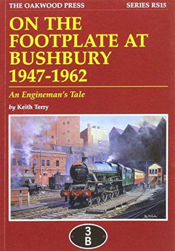 On the Footplate at Bushbury 1947-1963