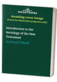 Introduction to the Sociology of the New Testament