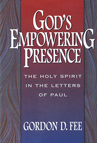 God's Empowering Presence: The Holy Spirit in the Letters of Paul