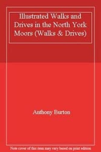 Illustrated Walks and Drives in the North York Moors