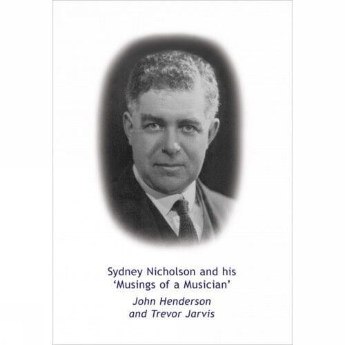 Sydney Nicholson and his Musings of a Musician