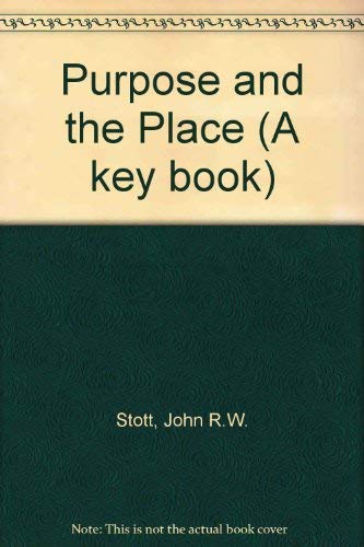 Purpose and the Place