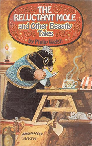 The Reluctant Mole and Other Beastly Tales