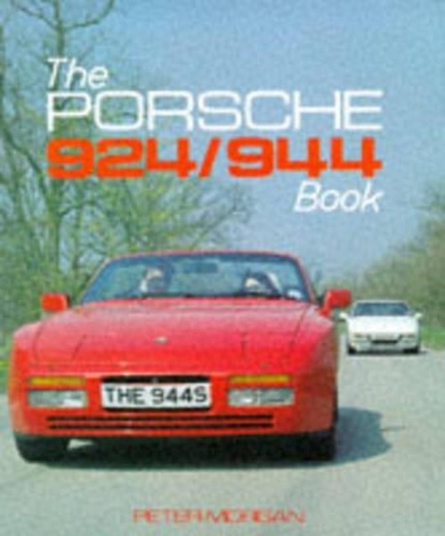 The Porsche 924 and 944 Book