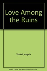 Love Among the Ruins