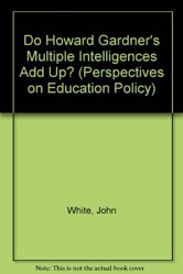Do Howard Gardner's Multiple Intelligences Add Up?