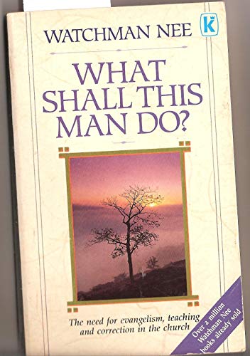 What Shall This Man Do?