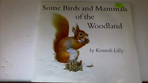 Some Birds and Mammals of the Woodland
