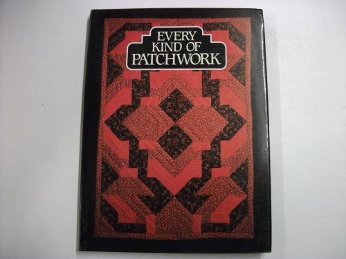 Every Kind of Patchwork