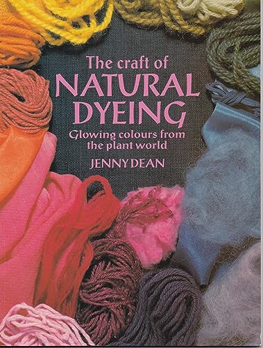 The Craft of Natural Dyeing