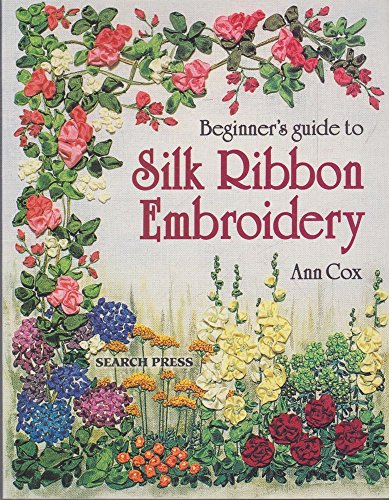 Beginner's Guide to Silk Ribbon Embroidery