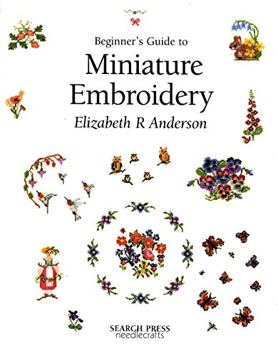 Beginner's Guide to Miniature Embroidery